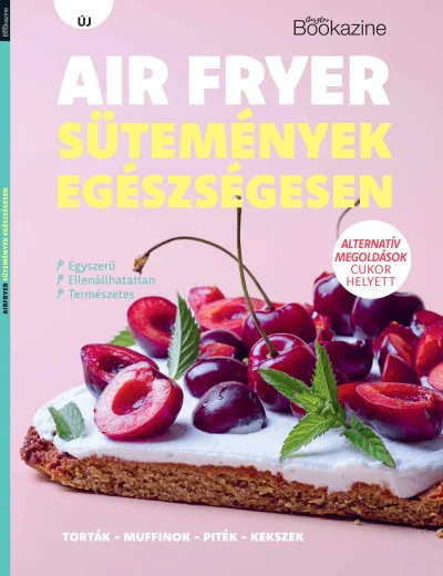 Gasztro Bookazine: Air fryer sütemények borítója